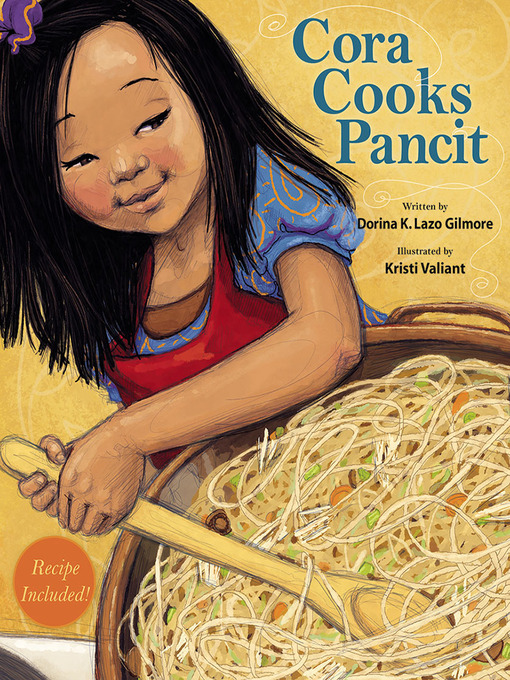 Title details for Cora Cooks Pancit by Dorina Lazo Gilmore - Available
